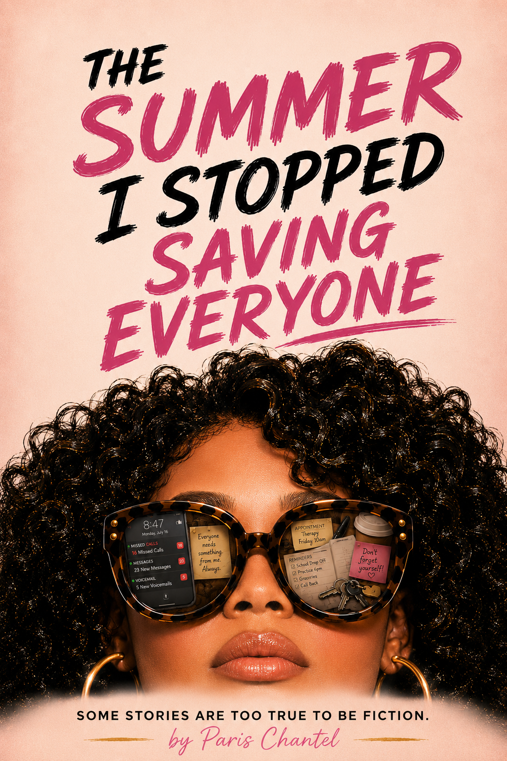 The Summer I Stopped Saving Everyone by Paris Chantel
